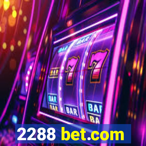 2288 bet.com