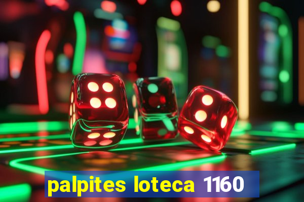 palpites loteca 1160