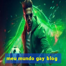 meu mundo gay blog