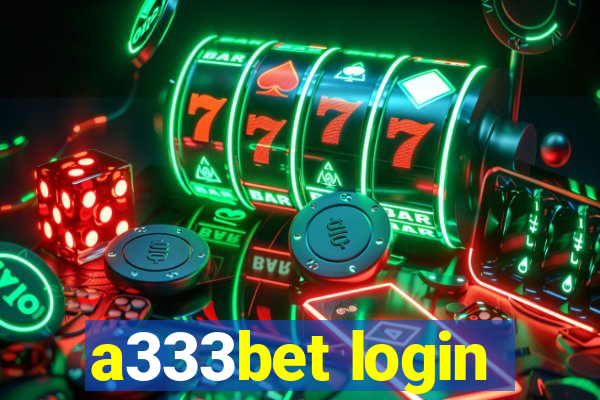 a333bet login