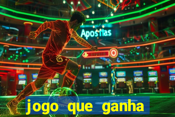 jogo que ganha dinheiro no cadastro sem deposito