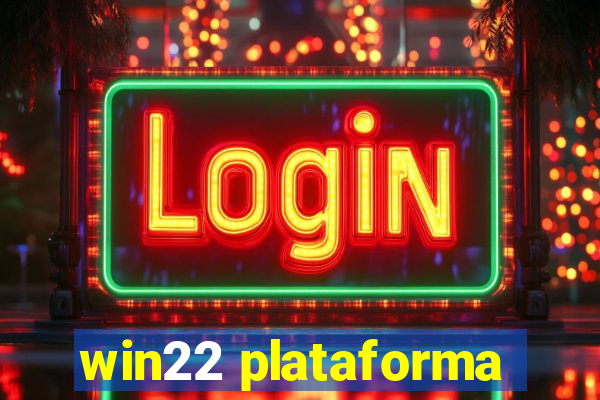 win22 plataforma