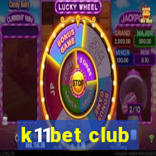 k11bet club