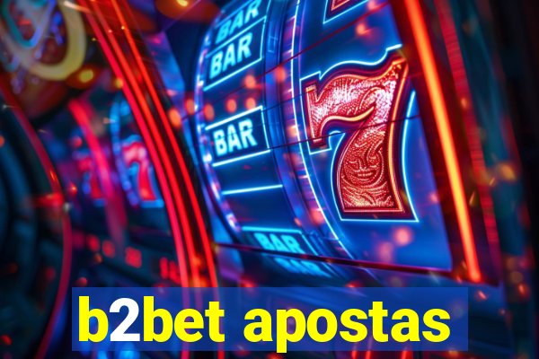 b2bet apostas