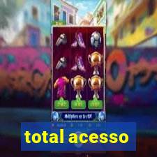 total acesso