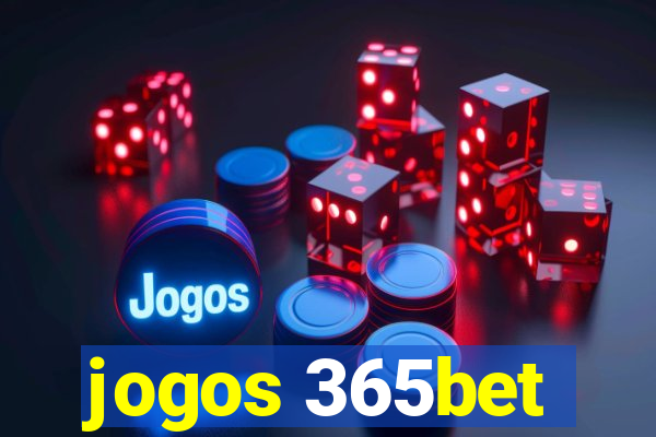 jogos 365bet