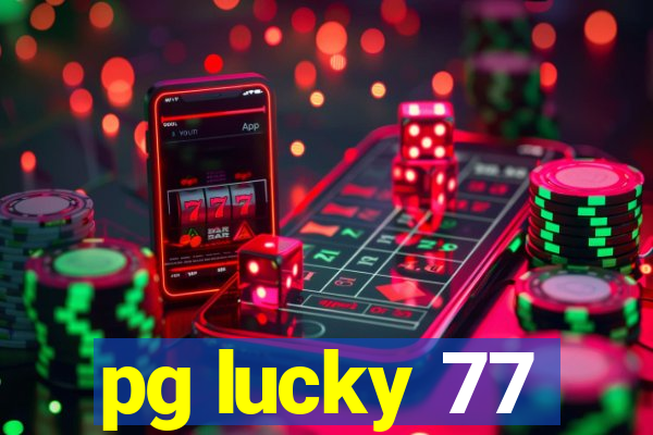 pg lucky 77