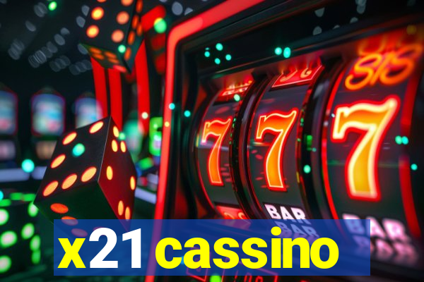 x21 cassino