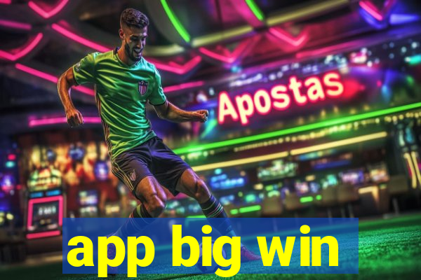 app big win