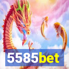 5585bet