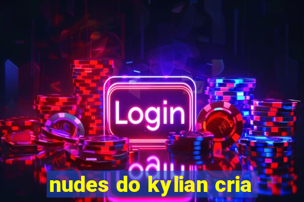 nudes do kylian cria