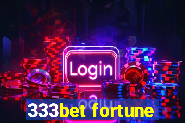 333bet fortune