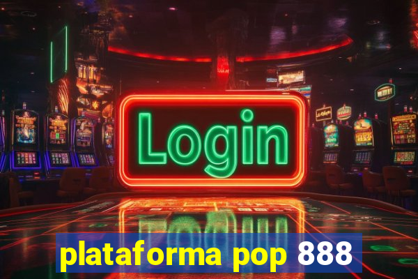 plataforma pop 888