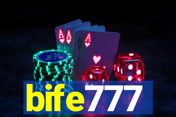 bife777