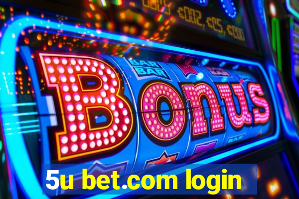 5u bet.com login