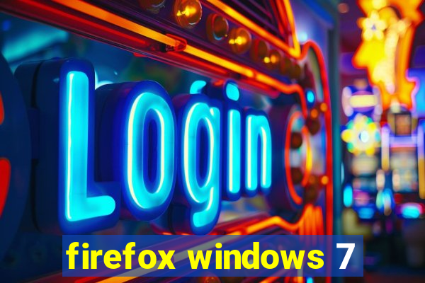 firefox windows 7