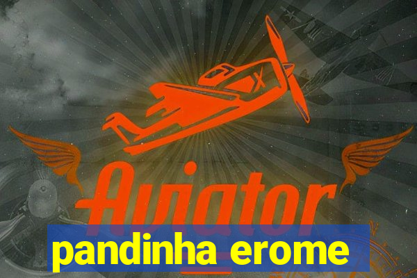 pandinha erome