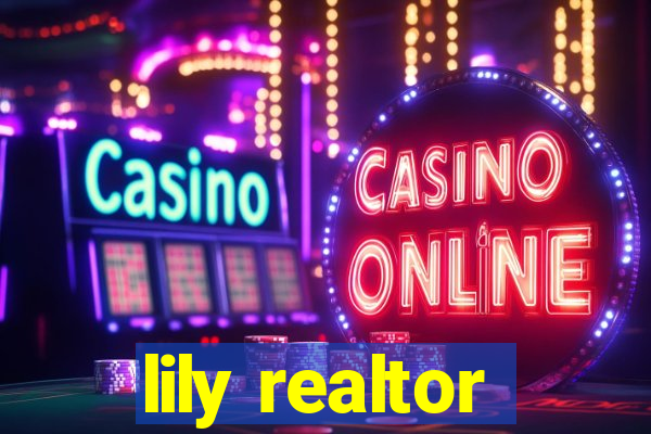 lily realtor