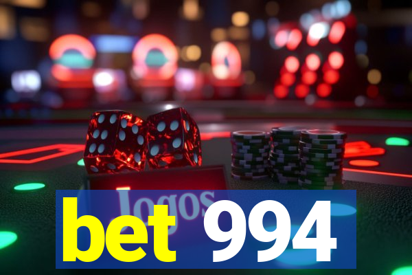 bet 994