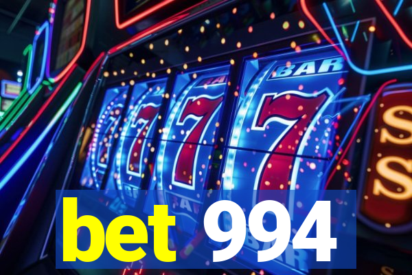 bet 994