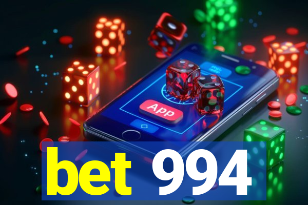 bet 994