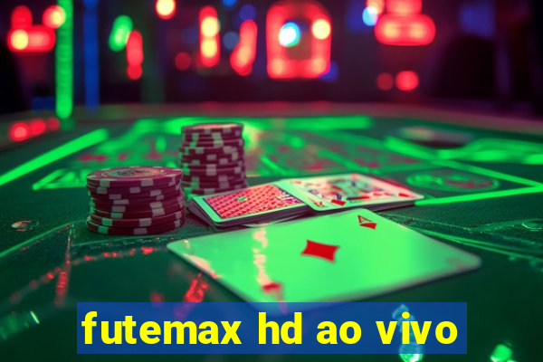 futemax hd ao vivo