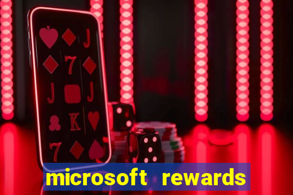 microsoft rewards ganhe recompensas