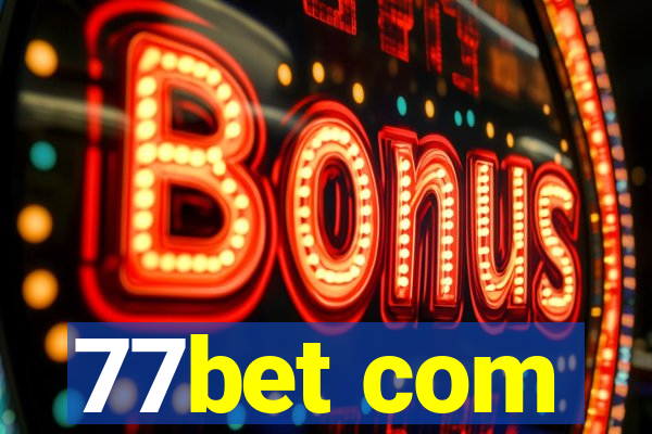 77bet com