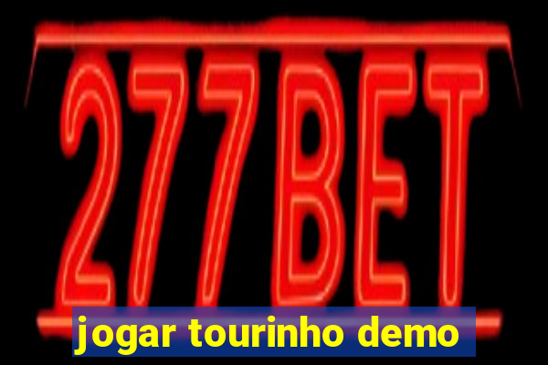 jogar tourinho demo