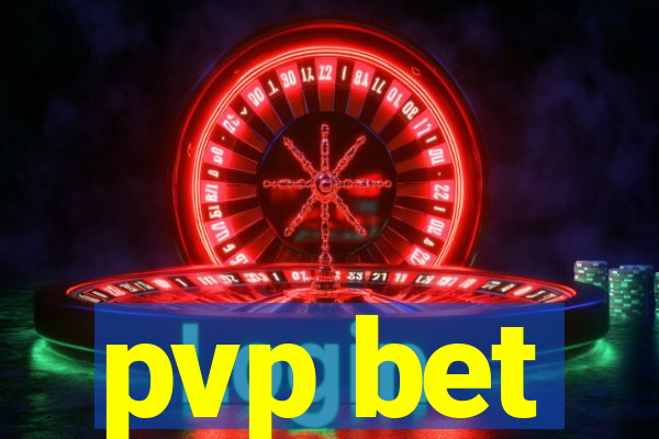 pvp bet