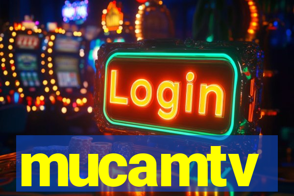 mucamtv