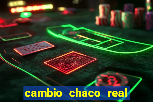 cambio chaco real en guarani