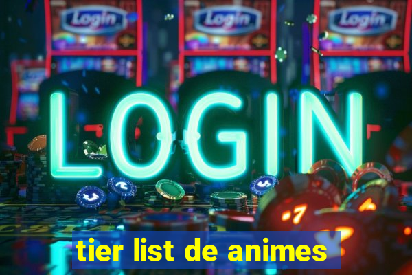 tier list de animes