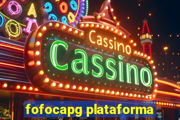 fofocapg plataforma