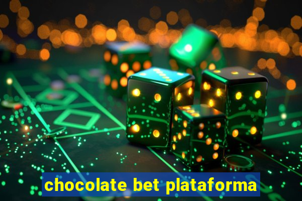 chocolate bet plataforma