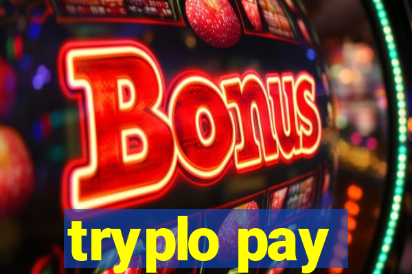 tryplo pay