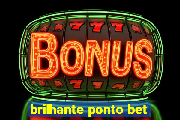 brilhante ponto bet