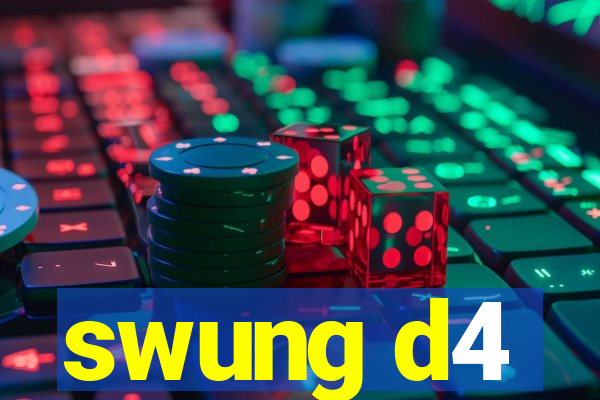 swung d4