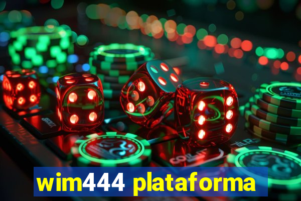 wim444 plataforma