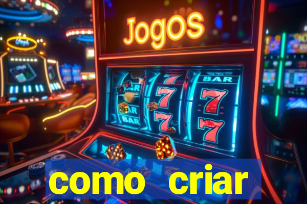 como criar plataforma de slots