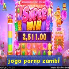 jogo porno zumbi