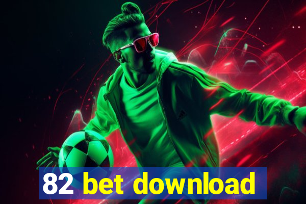 82 bet download