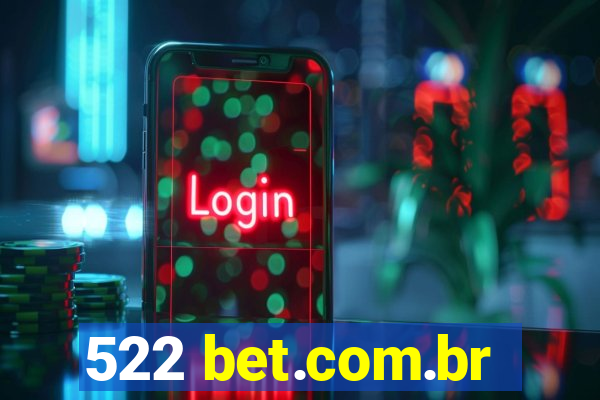 522 bet.com.br