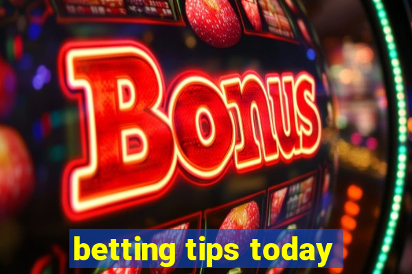 betting tips today