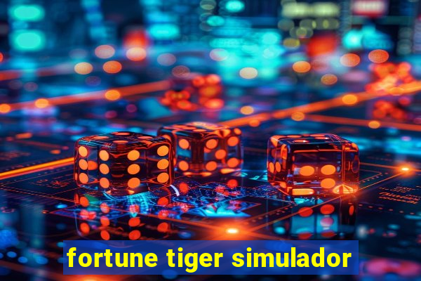 fortune tiger simulador