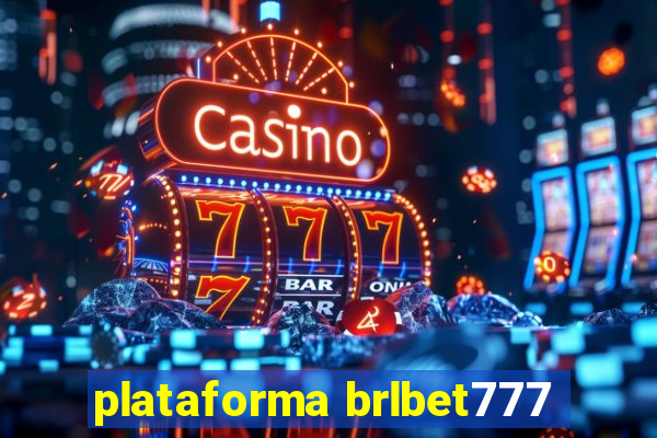 plataforma brlbet777