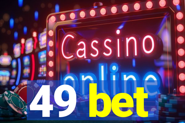 49 bet