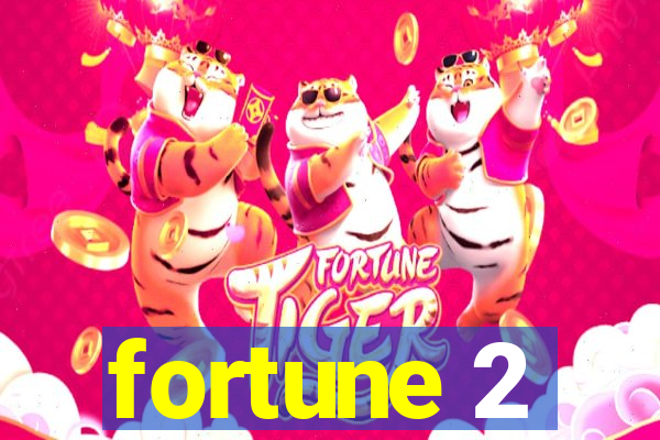 fortune 2