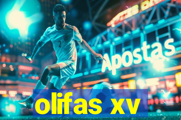 olifas xv