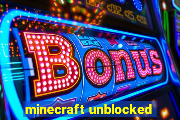 minecraft unblocked